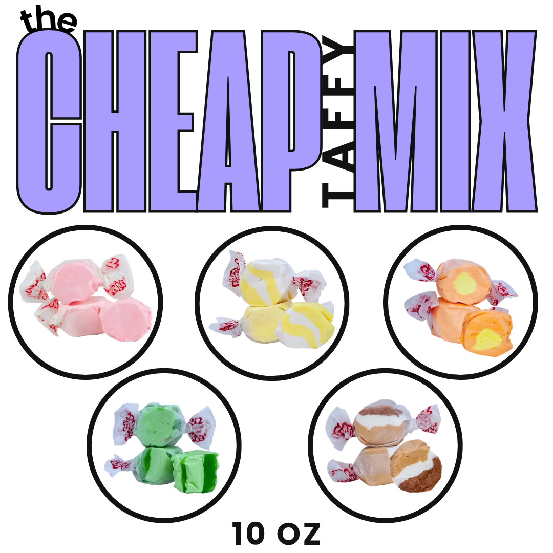 "The Cheap Taffy Mix" 10 oz bag graphic, showing five individually wrapped saltwater taffy pieces in Bubble Gum, Buttered Popcorn, Green Apple, Mango, and S'mores flavor.