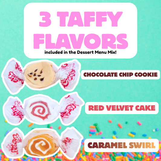 Dessert Menu Taffy Trio flavor breakdown showing three salt water taffy pieces in chocolate chip cookie, red velvet cake, and caramel swirl flavors on a mint green background with rainbow sprinkles