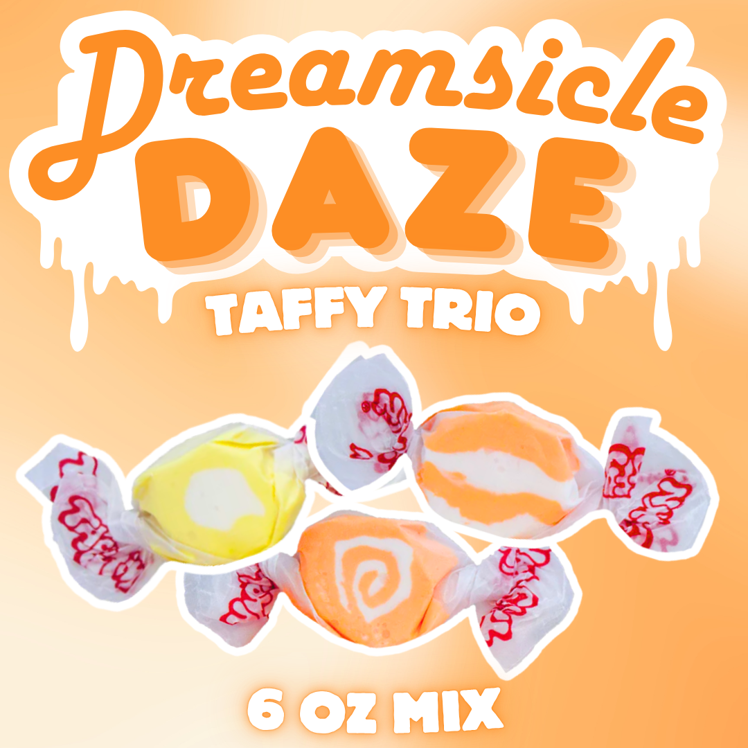 Dreamsicle Daze Taffy Trio promotional image showing three wrapped Salt Water Taffy pieces in Orange Cream, Lemon Cream, and Peaches N' Cream flavors on an orange background with "6 oz Mix" label.